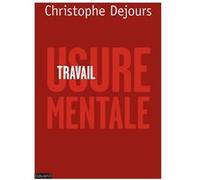TRAVAIL, USURE MENTALE