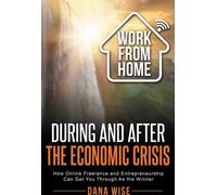 Travailler à domicile pendant et après la crise économique