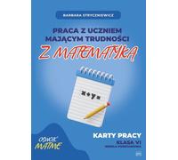 Travailler avec des élèves ayant des difficultés en mathématiques - Barbara Stryczniewicz (Bildungshilfen, Grundschule 4-6 auf Polnisch)