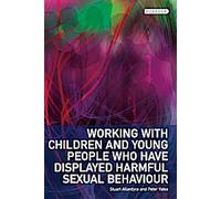 Travailler avec des enfants et des jeunes qui ont eu un comportement sexuel nuisible