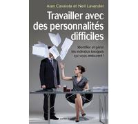 Travailler avec des personnalités difficiles