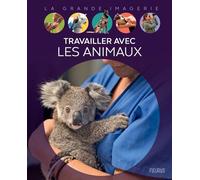 Travailler avec les animaux - Virginie Jobé - Fleurus - cartonné - Document jeunesse