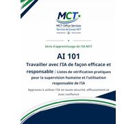 Travailler avec l'IA de façon efficace et responsable: Listes de vérification pratiques pour la supervision humaine et l'utilisation responsable de l'IA