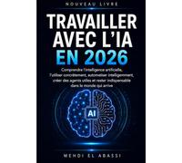 Travailler avec l'IA en 2026