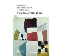Travailler Avec Max Weber