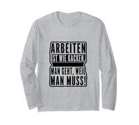 Travailler C'est comme Faire Caca. on Part Parce Que Vous devez Manche Longue