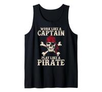 Travailler comme Un Capitaine Joue comme Un Pirate Débardeur