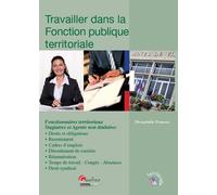 Travailler dans la fonction publique territoriale : du recrutement à la fin de f - Chrystelle Dupuis - Gualino Eds - broché - Scolaire / Universitaire