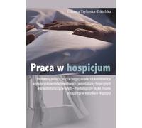 Travailler dans un hospice - Elżbieta Trylińska-Tekielska (Buch auf Polnisch)