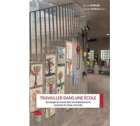 Travailler Dans Une École - Sociologie Du Travail Dans Les Établissements Scolaires En Suisse Romande