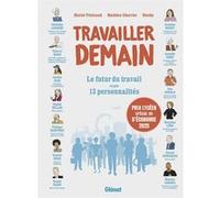 Travailler demain Muriel Pénicaud (Auteur), Mathieu Charrier (Auteur), Nicoby (Dessinateur)