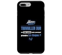 Travailler Dur ne Tue Pas mais Pourquoi Prendre Le Risque Coque pour iPhone 7 Plus/8 Plus