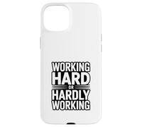 Travailler Dur ou à Peine Travailler drôle au Bureau Coque pour iPhone 15 Plus