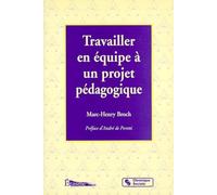 Travailler En Equipe A Un Projet Pedagogique. Seconde Edition