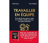 Travailler en équipe: De la règle des deux pizzas au nunchi, les 44 meilleurs modèles pour former des équipes performantes