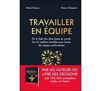 Travailler en équipe De la règle des deux pizzas au nunchi, les 44 meilleurs modèles pour former des équipes performantes - Mikael Krogerus - Alisio - broché - Guide