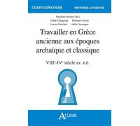 Travailler en Grèce ancienne aux époques archaïque et classique (VIIIe - IVe siècle av. n.è.)