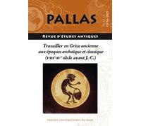 Travailler En Grèce Ancienne Aux Époques Archaïque Et Classique (Viiie-Ive Siècle Avant J.-C.)