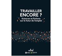 Travailler encore ? - S. Nicot - Actusf - broché - Roman