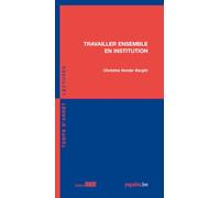 Travailler ensemble en institution