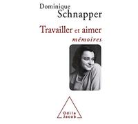 Travailler et Aimer : Mémoires