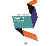 Travailler et étudier - Valérie Cohen-Scali - Puf - broché - Etude