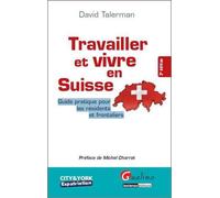 Travailler et vivre en Suisse