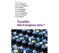 Travailler fait-il toujours sens ?