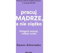 Travailler intelligemment, pas durement - Damon Zahariades (Buch auf Polnisch)