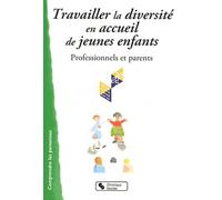 TRAVAILLER LA DIVERSITE EN ACCUEIL DE JEUNES ENFANTS