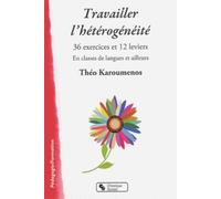 TRAVAILLER L'HETEROGENEITE