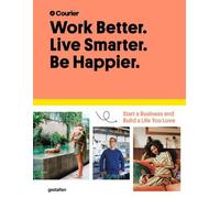 Travailler mieux. Vivre plus intelligemment. Être plus heureux.