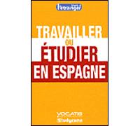 Travailler ou étudier en Espagne - Pascaline Roi - Studyrama Eds - broché - Etude