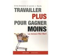 Travailler Plus Pour Gagner Moins - La Menace Wal-Mart