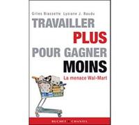 Travailler plus pour gagner moins la menace wal mart