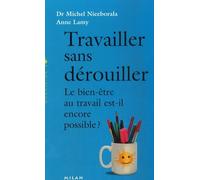 Travailler sans dérouiller: Le bien-être au travail est-il encore possible ?