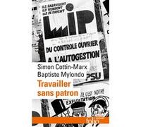 Travailler sans patron: Mettre en pratique l'économie sociale et solidaire