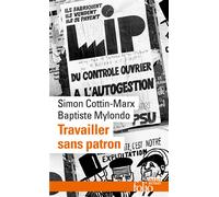 Travailler sans patron Mettre en pratique l'économie sociale et solidaire - Baptiste Mylondo - Gallimard - Poche - Essai