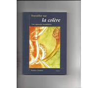 Travailler sur la colère : Une approche bouddhiste