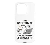 Travailleur à Distance drôle Cette réunion aurait PU être Un e-Mail Coque pour iPhone 15 Pro