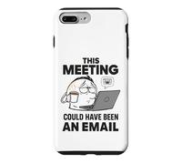 Travailleur à Distance drôle Cette réunion aurait PU être Un e-Mail Coque pour iPhone 7 Plus/8 Plus