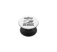 Travailleur à Distance drôle Cette réunion aurait PU être Un e-Mail PopSockets PopGrip Adhésif