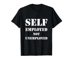 Travailleur Autonome et Non sans Emploi T-Shirt