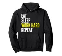 Travailleur Dur - Eat Sleep Work Hard Repeat Sweat à Capuche