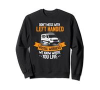 Travailleur postal gaucher amusant, tenue de facteur gaucher Sweatshirt