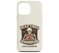 Travailleur Social Dead Fired/Social Work Appreciation Advocate Coque pour iPhone 13 Pro Max