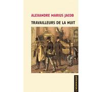Travailleurs de la nuit - Alexandre Jacob - L'insomniaque - Poche - Essai