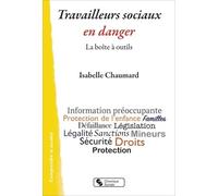 Travailleurs sociaux en danger Isabelle Chaumard (Auteur)