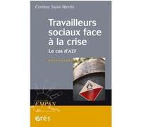 Travailleurs sociaux face à la crise - le cas d'AZF Corinne Saint-Martin (Auteur)