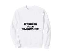 Travailleurs sur milliardaires Travailleurs Solidarité des Droits du Travail Sweatshirt
